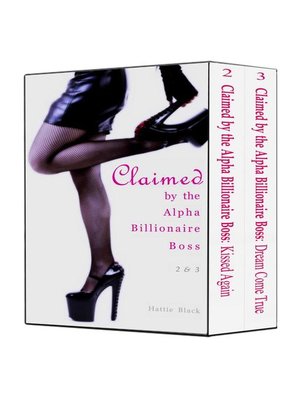 cover image of Claimed by the Alpha Billionaire Boss 2 & 3 (BWWM Interracial Romance Short Stories)